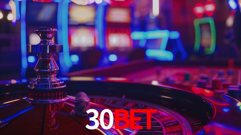 30BET: Jogos de Caça-Níqueis-Altas Recompensas, Roleta-Velocidade, Blackjack-Desafios Máximos